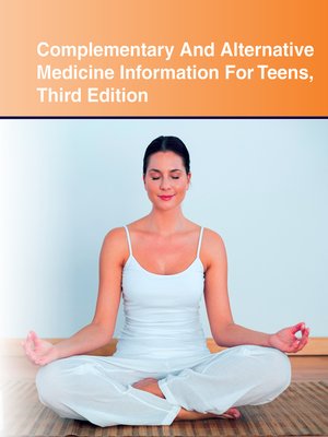 cover image of Complementary and Alternative Medicine Information for Teens